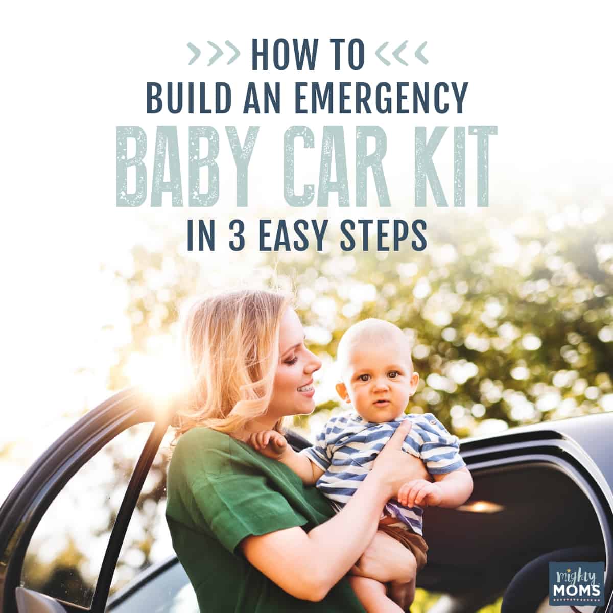 Build Your Emergency Baby Car Kit in 3 Easy Steps - MightyMoms.club