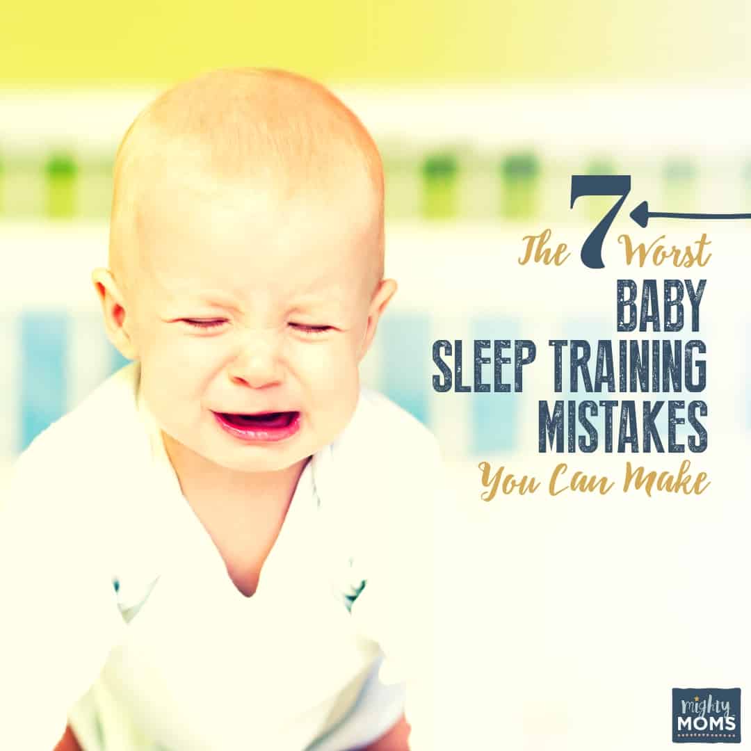 These are the 7 worst sleep training mistakes you can make | MightyMoms.club