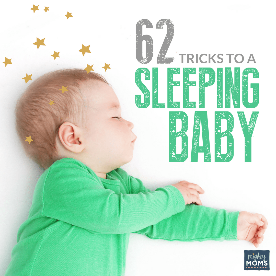 62 Tricks to a Sleeping Baby - MightyMoms.club