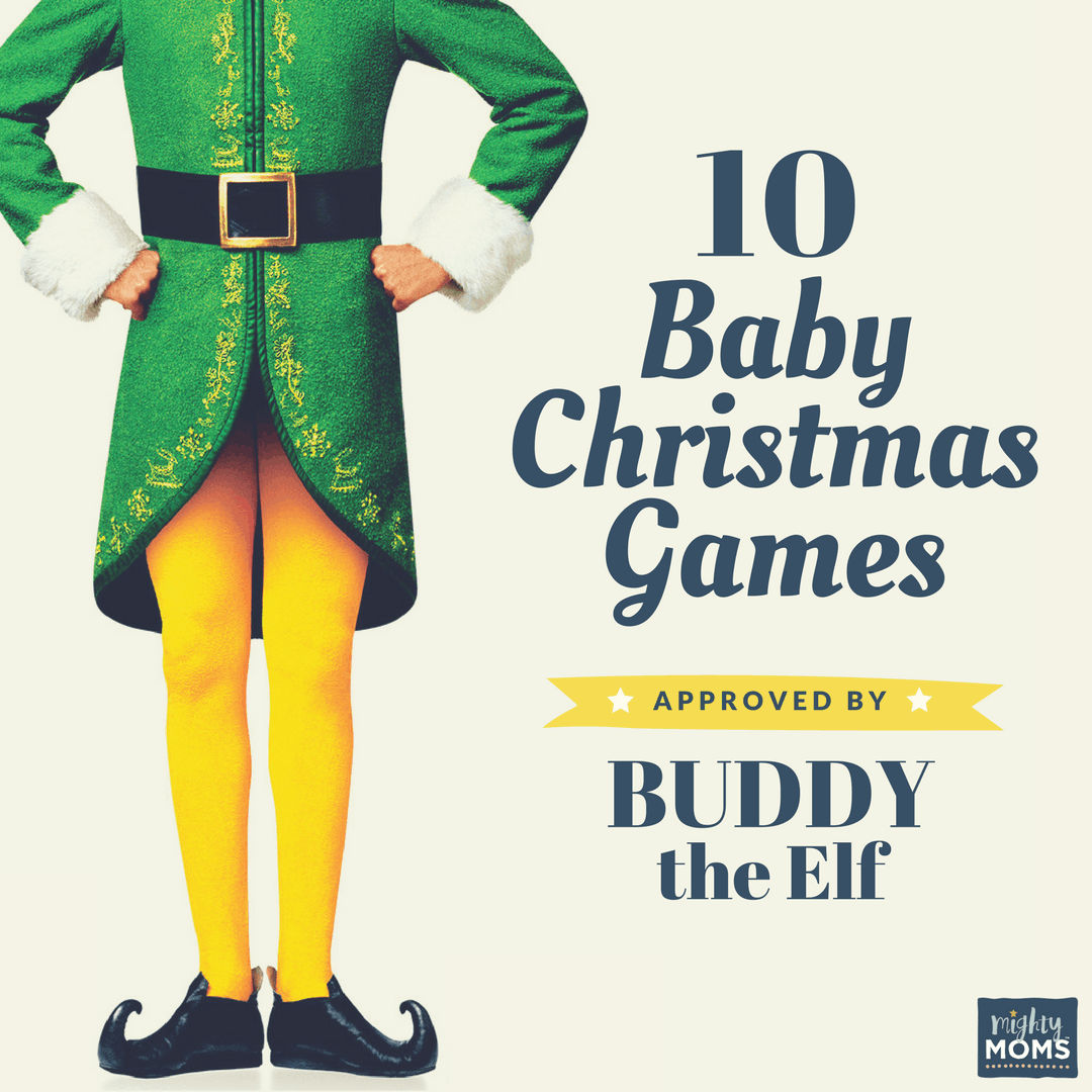 10 Baby Christmas Games Approved by Buddy the Elf - MightyMoms.club