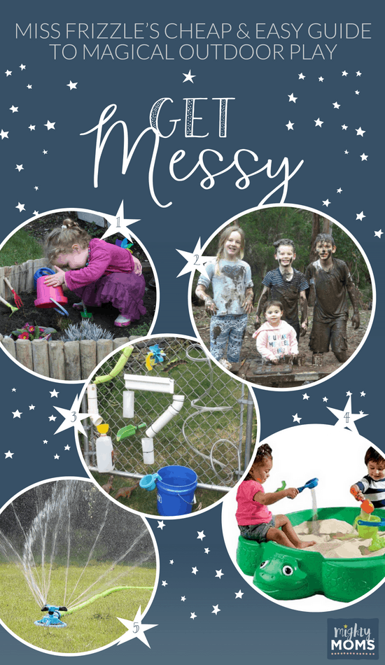 5 Outdoor Play Ideas to Get Messy - MightyMoms.club